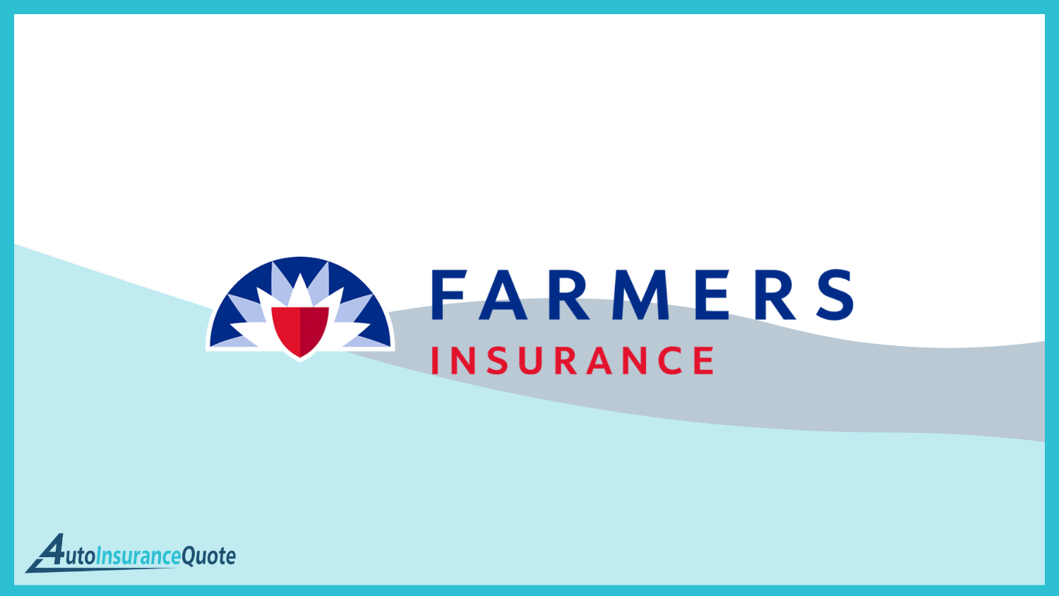 Farmers: Best Auto Insurance for Nannies