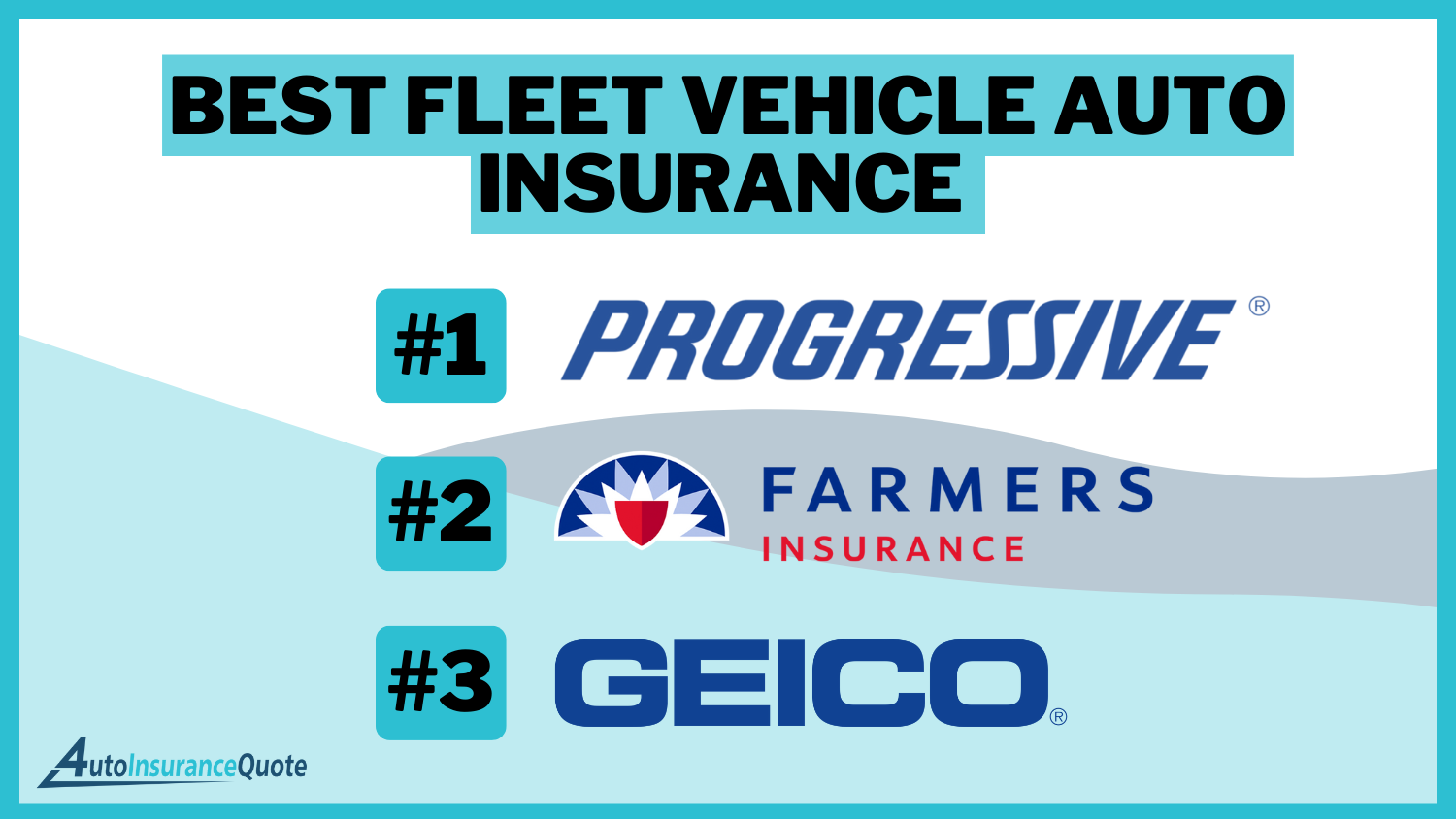 Best Fleet Vehicle Auto Insurance: Progressive, Farmers, Geico