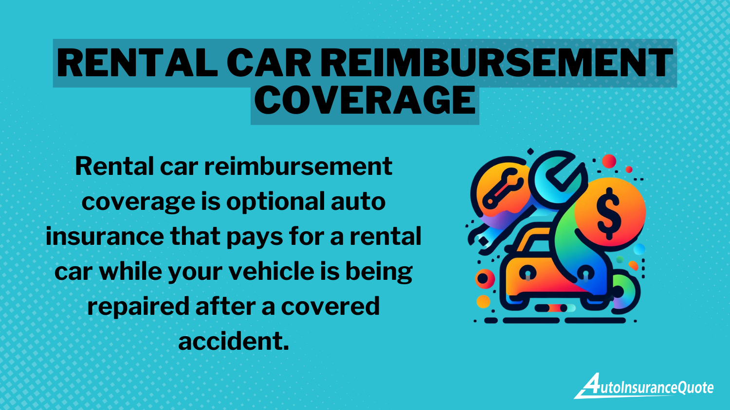 Rental Car Reimbursement Coverage - 4Auto